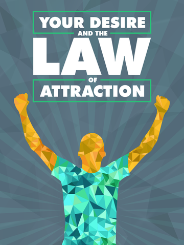 attraction, desire, law of attraction, manifestation, spirituality, affirmation, focus, attract, 