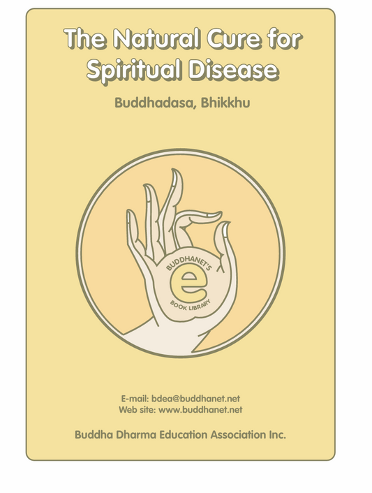 The Natural Cure for Spiritual Disease - Buddhadasa Bhikkhu - eBook